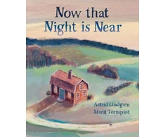KNYGA Astrid Lindgren Now that Night is Near
