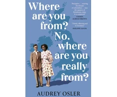 KNYGA Audrey Osler Where Are You From? No, Where are You Really From?
