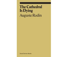 KNYGA Auguste Rodin Cathedral is Dying