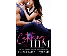 KNYGA Aurora Rose Reynolds Catching Him