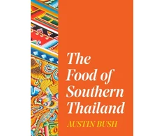 KNYGA Austin Bush Food of Southern Thailand