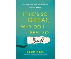 KNYGA Avery Neal If He's So Great, Why Do I Feel So Bad?
