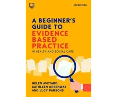 KNYGA AVEYARD Beginner's Guide to Evidence-Based Practice in Health and Social Care 4e