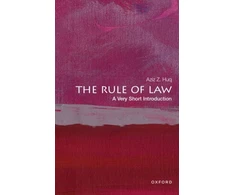 KNYGA Aziz Z Huq Rule of Law, A Very Short Introduction