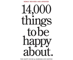 KNYGA Barbara Ann Kipfer 14,000 Things to Be Happy About.