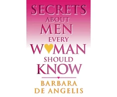 KNYGA Barbara De Angelis Secrets About Men Every Woman Should Know