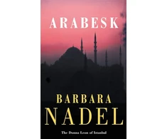 KNYGA Barbara Nadel Arabesk (Inspector Ikmen Mystery 3)