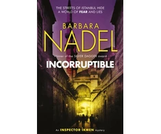 KNYGA Barbara Nadel Incorruptible (Inspector Ikmen Mystery 20)