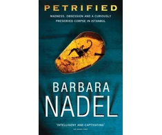 KNYGA Barbara Nadel Petrified (Inspector Ikmen Mystery 6)