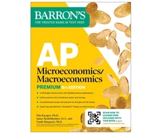 KNYGA Barron's Educational Barron's Educational Series AP Microeconomics/Macroeconomics Premium, Eighth Edition: Prep Book with 4 Practice Tests + Comprehensive Review + Online Practice