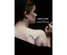 KNYGA Barry Gifford Ghost Years