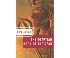 KNYGA Barry J. Kemp, Barry Kemp How to Read the Egyptian Book of the Dead