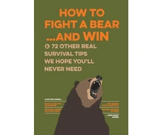 KNYGA Bathroom Readers Institute How to Fight a Bear...and Win