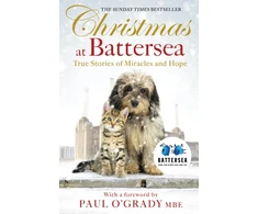 KNYGA Battersea Dogs &amp; Cats Home Christmas at Battersea: True Stories of Miracles and Hope