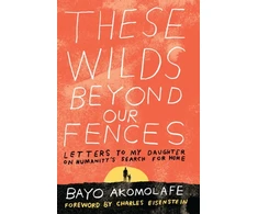 KNYGA Bayo Akmolf These Wilds Beyond Our Fences
