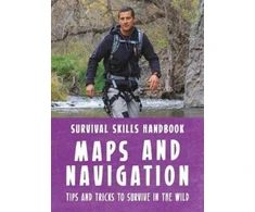 KNYGA Bear Grylls Survival Skills Handbook: Maps and Navigation