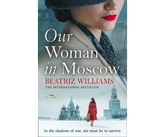 KNYGA Beatriz Williams Our Woman in Moscow