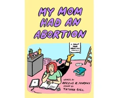 KNYGA Beezus B Murphy My Mom Had an Abortion