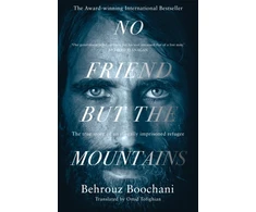 KNYGA Behrouz Boochani No Friend but the Mountains