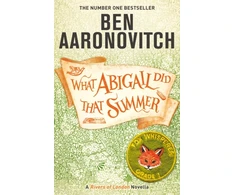 KNYGA Ben Aaronovitch What Abigail Did That Summer