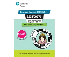 KNYGA Ben Armstrong Pearson REVISE Edexcel GCSE History Early Elizabethan England, 1558-88 Practice Paper Plus - for 2025 exams