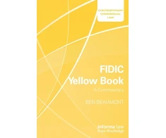 KNYGA Ben Beaumont FIDIC Geltona Book: A Commentary