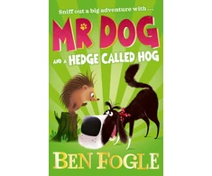 KNYGA Ben Fogle Mr Dog and a Hedge Called Hog