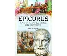 KNYGA Ben Gazur Epicurus and His Influence on History