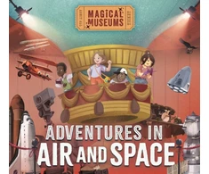 KNYGA Ben Hubbard Magical Museums: Adventures in Air and Space