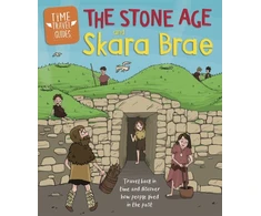 KNYGA Ben Hubbard Time Travel Guides: The Stone Age and Skara Brae