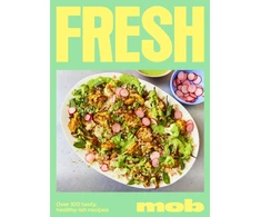 KNYGA Ben Lebus Fresh Mob, Over 100 tasty healthy-ish recipes