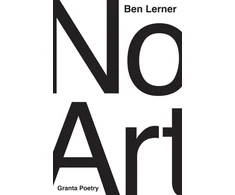 KNYGA Ben Lerner No Art