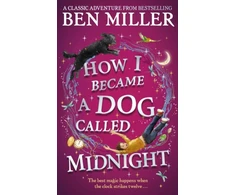 KNYGA Ben Miller How I Became a Dog Called Midnight