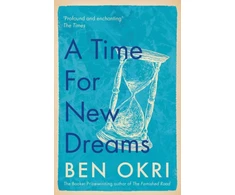 KNYGA Ben Okri Time for New Dreams