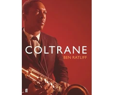 KNYGA Ben Ratliff Coltrane
