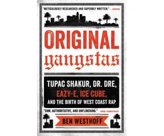 KNYGA Ben Westhoff Original Gangstas