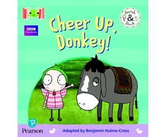 KNYGA Benjamin Hulme Cross Bug Club Reading Corner: Age 4-5: Sarah and Duck: Cheer Up, Donkey!