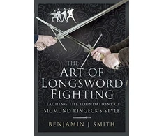 KNYGA Benjamin J Smith Art of Longsword Fighting