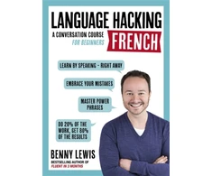 KNYGA Benny Lewis LANGUAGE HACKING FRENCH (Learn How to Speak French - Right Away)