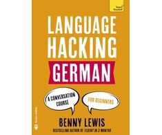 KNYGA Benny Lewis LANGUAGE HACKING GERMAN (Learn How to Speak German - Right Away)