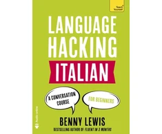 KNYGA Benny Lewis LANGUAGE HACKING ITALIAN (Learn How to Speak Italian - Right Away)