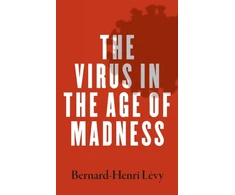 KNYGA Bernard Henri Levy Virus in the Age of Madness