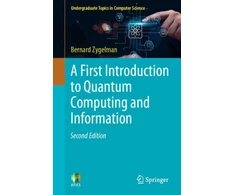 KNYGA Bernard Zygelman First Introduction to Quantum Computing and Information