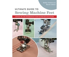 KNYGA Bernie Tobisch Ultimate Guide to Sewing Machine Feet