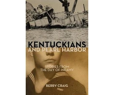 KNYGA Berry Craig Kentuckians and Pearl Harbor