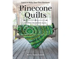 KNYGA Betsy Ford Smith Pinecone Quilts
