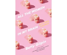 KNYGA Betty Gilpin All the Women in My Brain