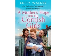 KNYGA Betty Walker Mother’s Hope for the Cornish Girls