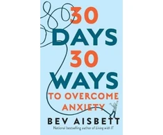 KNYGA Bev Aisbett 30 Days 30 Ways to Overcome Anxiety
