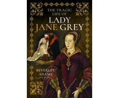 KNYGA Beverley Adams Tragic Life of Lady Jane Pilkas